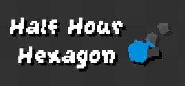 Configuration requise pour jouer à Half Hour Hexagon