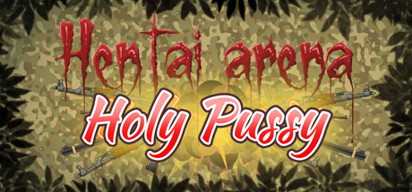 HENTAI ARENA HOLY PUSSY prices