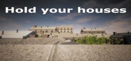 Hold your houses prices