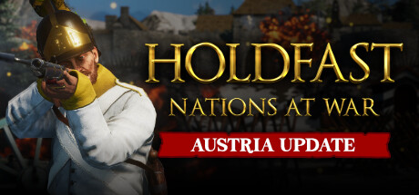 Holdfast: Nations At War系统需求