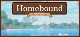 Homebound: New Beginningsのシステム要件