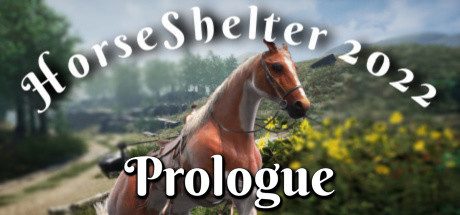 Horse Shelter 2022 - Prologue System Requirements