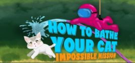 How To Bathe Your Cat: Impossible Mission System Requirements