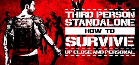 How To Survive: Third Person Standalone - yêu cầu hệ thống