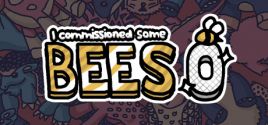 I commissioned some bees 0 Sistem Gereksinimleri