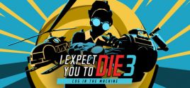 I Expect You To Die 3: Cog in the Machine Sistem Gereksinimleri