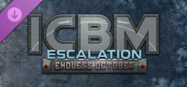 Prezzi di ICBM: Escalation - Endless October