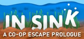 In Sink: A Co-Op Escape Prologue System Requirements