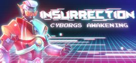 Insurrection: Cyborgs Awakening - yêu cầu hệ thống