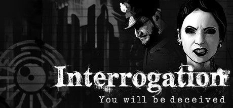 Interrogation: You will be deceived ceny