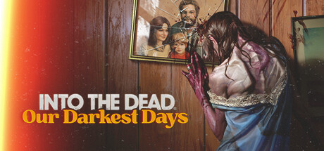 Into the Dead: Our Darkest Days - yêu cầu hệ thống