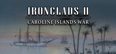 Ironclads 2: Caroline Islands War 1885 ceny