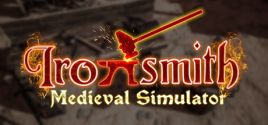 Configuration requise pour jouer à Ironsmith Medieval Simulator