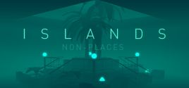 ISLANDS: Non-Places系统需求