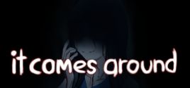 Prezzi di It Comes Around - A Kinetic Novel