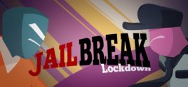Configuration requise pour jouer à Jailbreak Lockdown