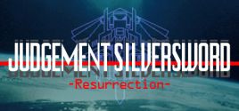 JUDGEMENT SILVERSWORD - Resurrection - цены