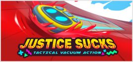 JUSTICE SUCKS: Tactical Vacuum Action 시스템 조건