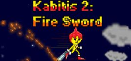 Kabitis 2: Fire Sword価格 