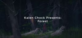 Kalen Chock Presents: Forest Systemanforderungen