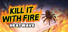 Kill It With Fire: HEATWAVE - yêu cầu hệ thống