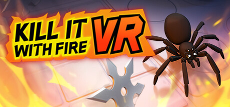 Kill It With Fire VR ceny
