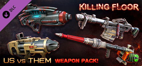 Killing Floor - Community Weapons Pack 3 - Us Versus Them Total Conflict Pack価格 