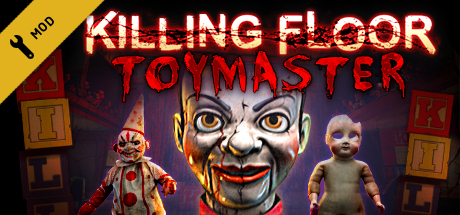 Killing Floor - Toy Master - yêu cầu hệ thống