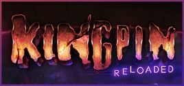 Kingpin: Reloaded - yêu cầu hệ thống
