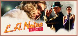 L.A. Noire: The VR Case Files系统需求