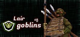 Требования Lair of goblins