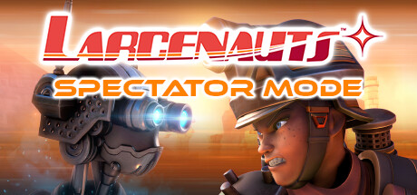 Wymagania Systemowe Larcenauts Spectator Mode