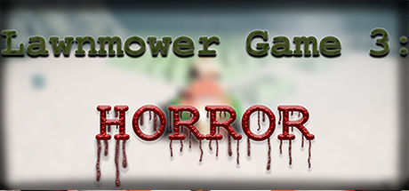 Lawnmower Game 3: Horror System Requirements