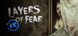 Layers of Fear VR 시스템 조건