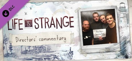 Life is Strange™ - Directors' Commentaryのシステム要件