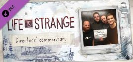 Configuration requise pour jouer à Life is Strange™ - Directors' Commentary