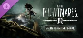 Little Nightmares III - Secrets of The Spiral - Expansion Pass 价格