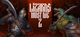 mức giá LIZARDS MUST DIE 2