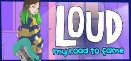 LOUD: My Road to Fame System Requirements
