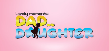 Lovely Moments: Dad and daughterのシステム要件