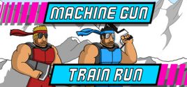 Machine Gun Train Run ceny