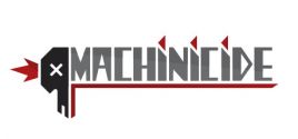 Machinicide 시스템 조건