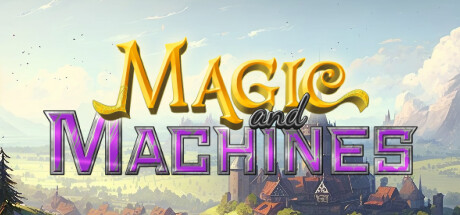 Magic and Machines系统需求