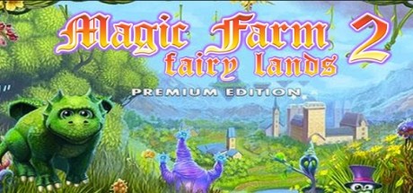 magic farm 2 fairy lands walkthrough