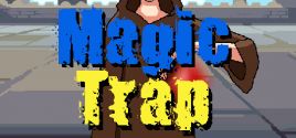 Magic Trap - yêu cầu hệ thống