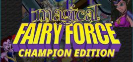 Configuration requise pour jouer à Magical Fairy Force - Champion Edition