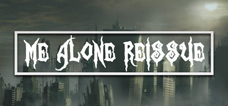 Me Alone Reissue System Requirements