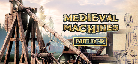 Medieval Machines Builder System Requirements
