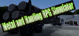 Metal and Hauling RPG Simulator System Requirements