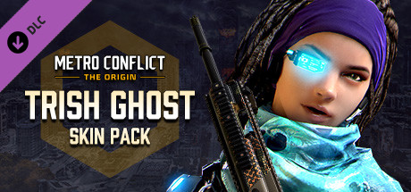 Metro Conflict: The Origin - TRISH Ghost Skin Pack 价格